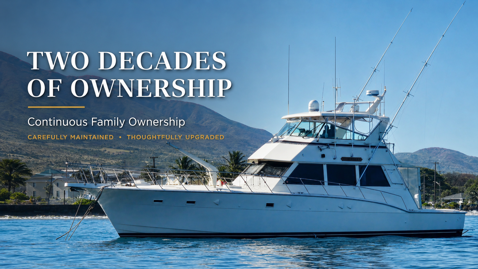 Surfrider 1986 Hatteras 60 Convertible in Hawaii – two decades of family ownership